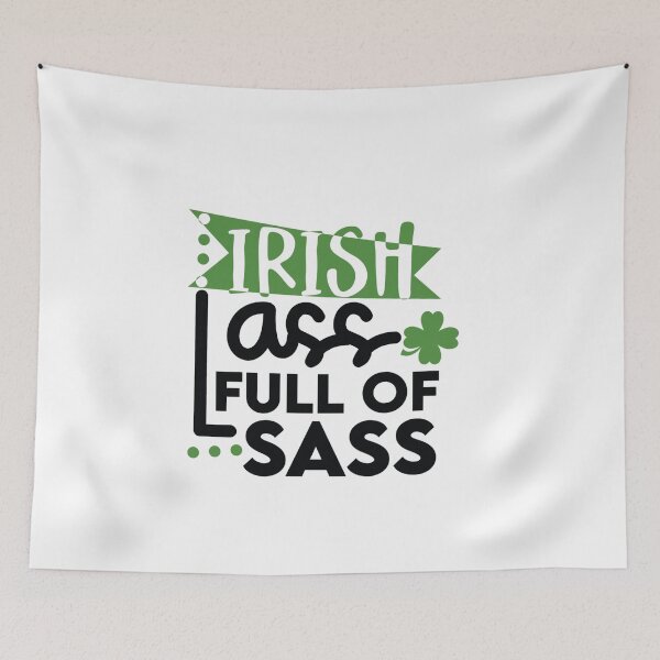 Item preview, Irish lass full of sass st patrick's day funny quotes gift cool popular designed and sold by Petartist.