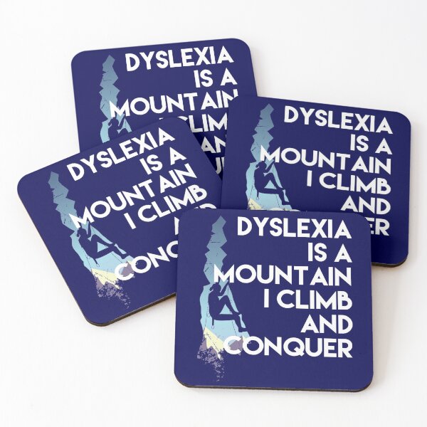 Item preview, Dyslexia is a mountain I climb and conquer designed and sold by blueprint198686.