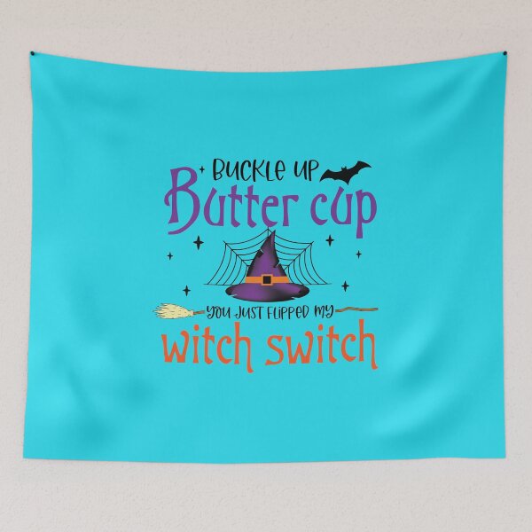 Item preview, Buckle Up Buttercup You Just Flipped my Witch Switch Halloween Design designed and sold by boopsblunt.
