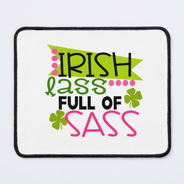 Item preview, Irish lass full of sass st patrick's day funny quotes gift cool popular designed and sold by Petartist.