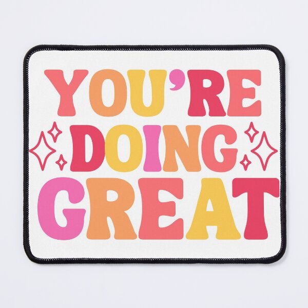 Item preview, You're Doing Great designed and sold by Everythingafter.