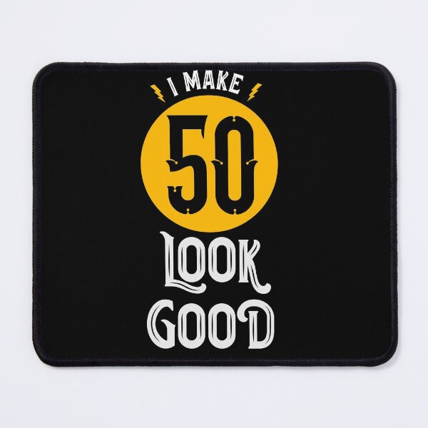 Item preview, I make 50 look good 50th birthday designed and sold by Uppercase Tees.