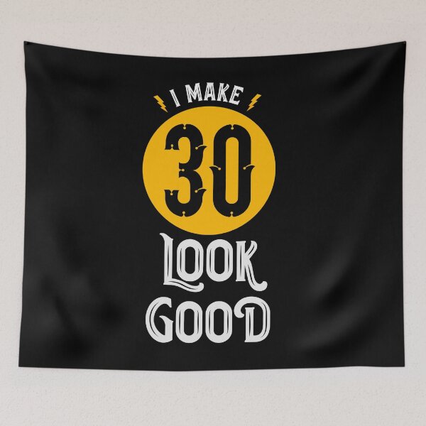 Item preview, I make 30 look good 30th birthday designed and sold by Uppercase Tees.