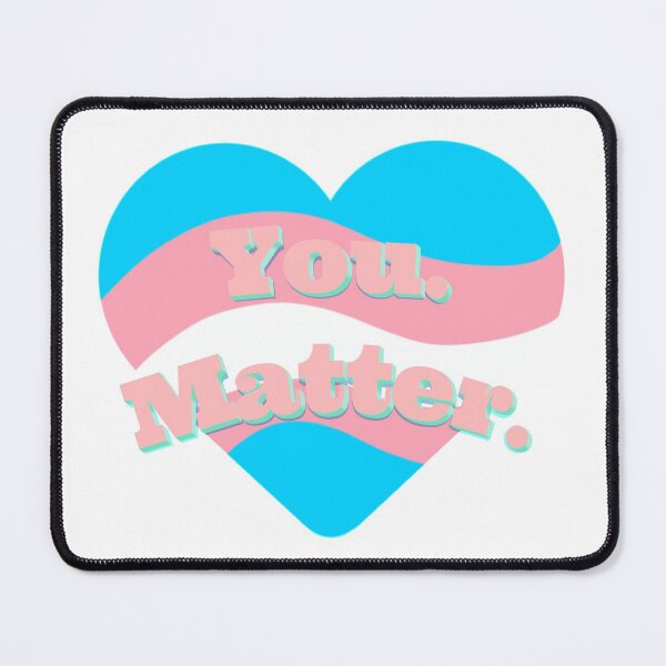 Item preview, You Matter (Trans Flag Heart) designed and sold by ExMoLiving.