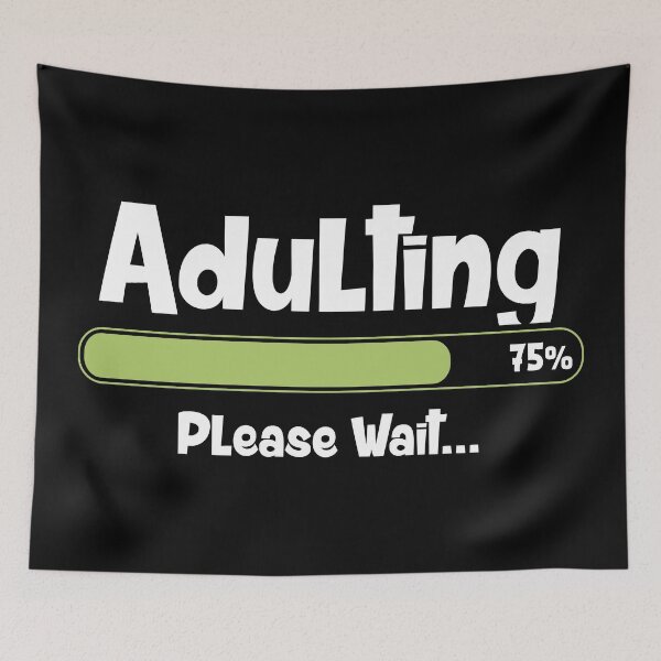Item preview, Adulting Please Wait... designed and sold by infleims.