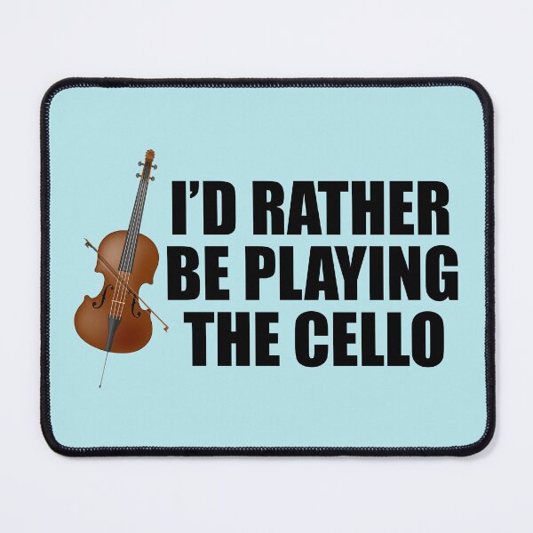 Item preview, I'd Rather Be Playing the Cello designed and sold by Epic Love Designs.