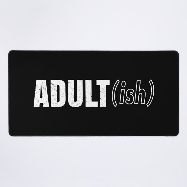Item preview, Adult Ish designed and sold by infleims.
