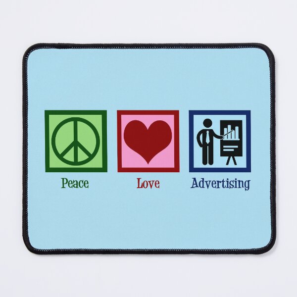 Item preview, Peace Love Advertising designed and sold by Epic Love Designs.
