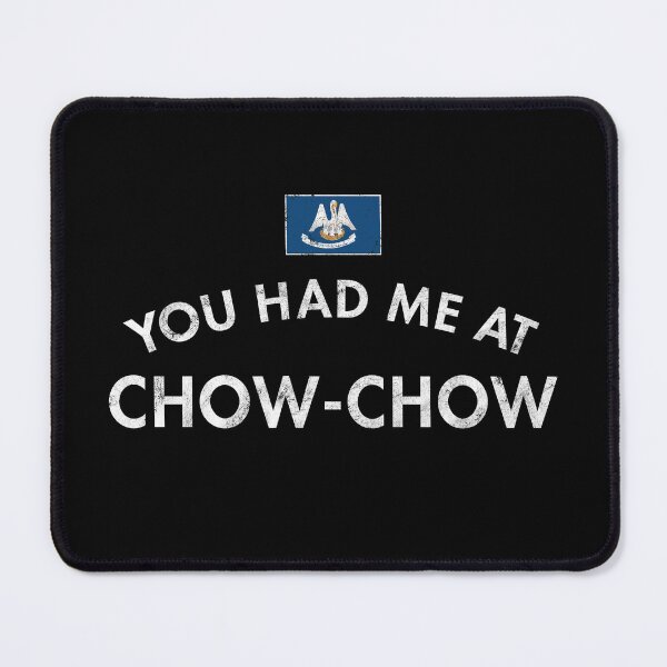 Item preview, You Had Me At Chow-Chow designed and sold by twHistory.
