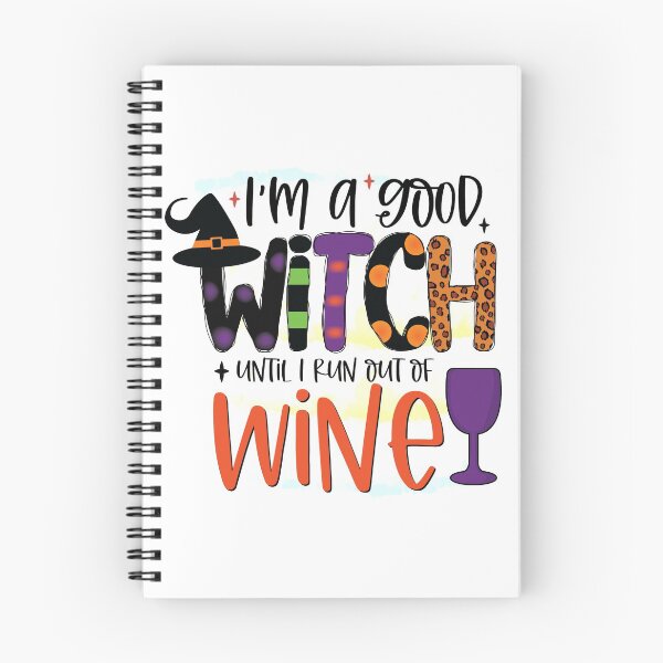 Item preview, I’m a Good Witch Until I Run out of Wine Halloween Design designed and sold by boopsblunt.