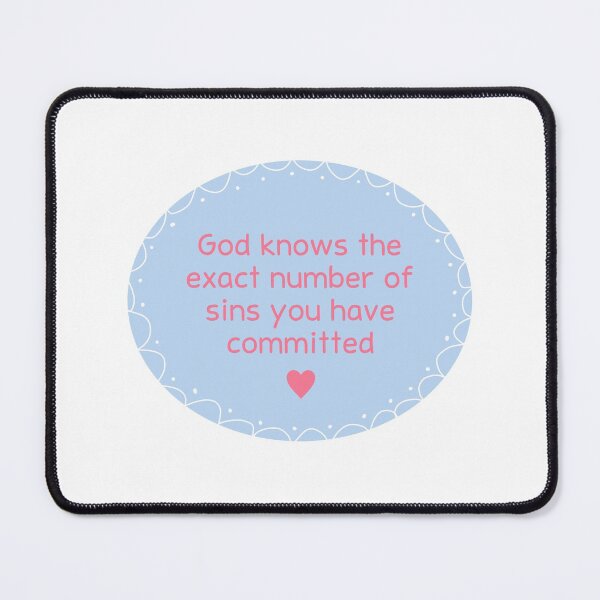 Item preview, God knows the exact number of sins you have committed designed and sold by H-H-M.
