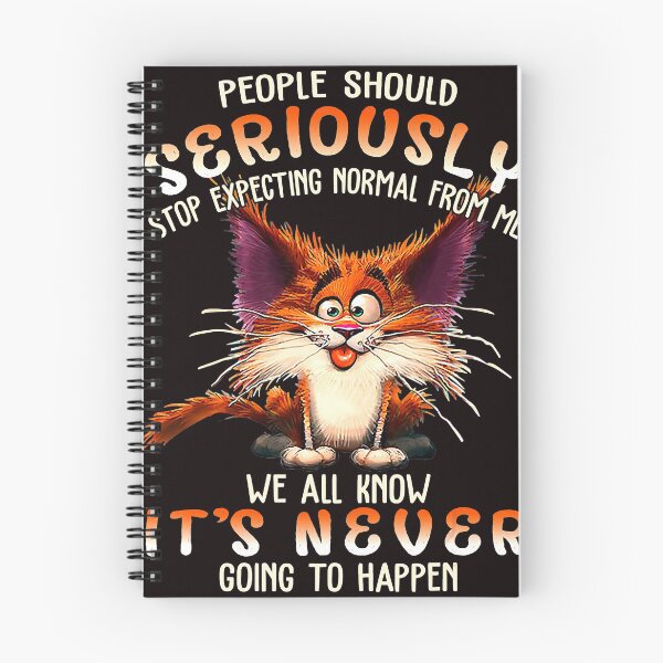 Item preview, Cat People Should Seriously Stop Expecting Normal From Me designed and sold by MichaelAgree.
