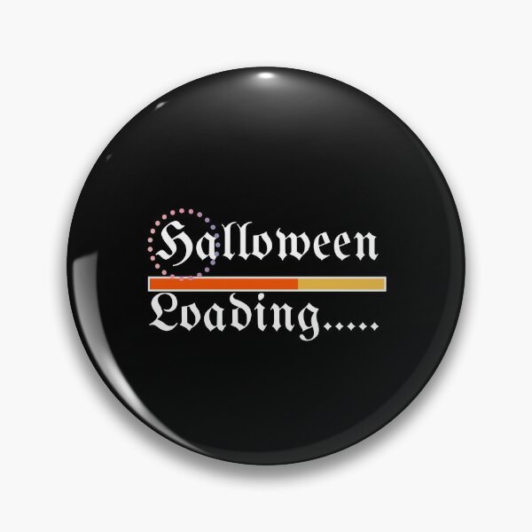 Item preview, Halloween is Loading 1 designed and sold by GlobalHunt.