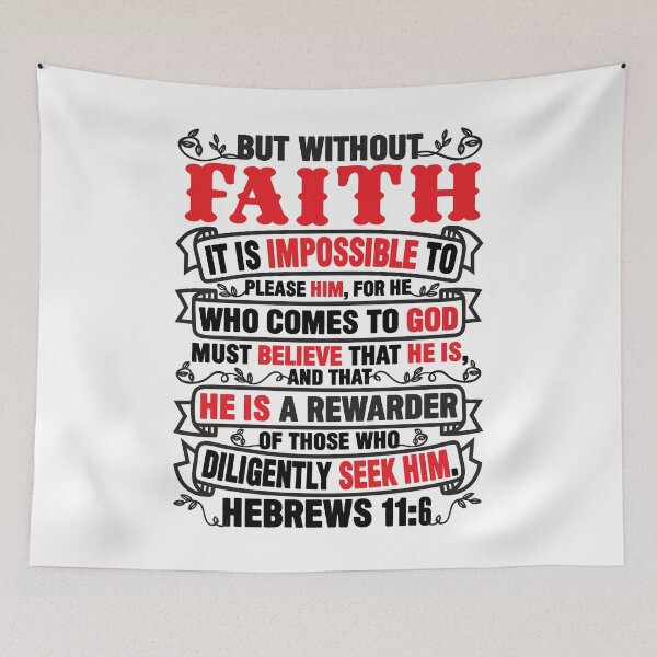 Item preview, Hebrews 11:6 designed and sold by plushism.