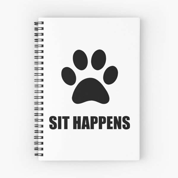 Item preview, Sit happens Dog designed and sold by TheBestStore.