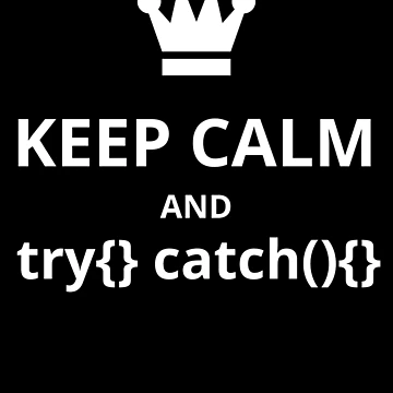 Artwork thumbnail, Computer Geek Keep Calm And Try Catch by ComputerGeeksTs