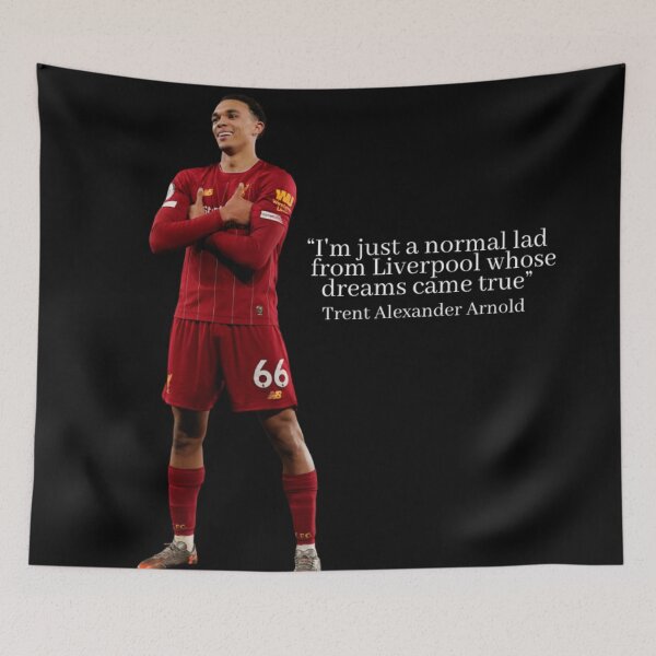 Item preview, Trent Alexander Arnold, Liverpool Fc, “Im just a normal lad from Liverpool whose dreams came true” designed and sold by Crusej12.