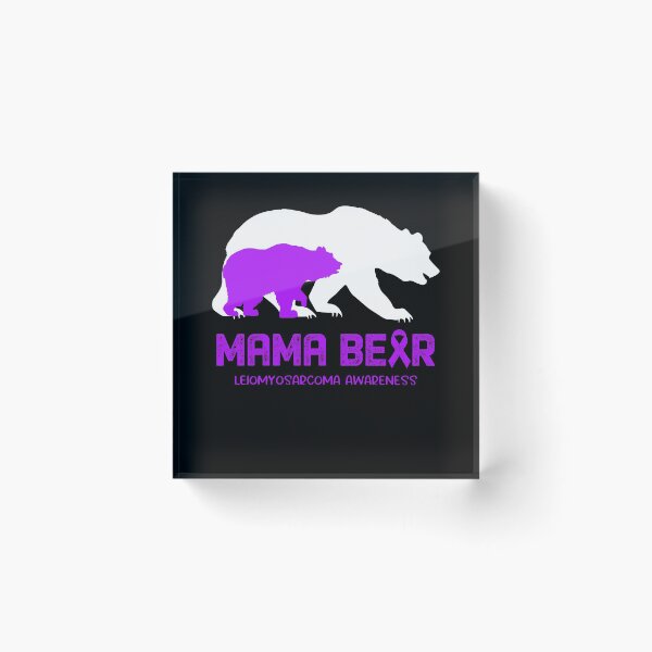 Item preview, Leiomyosarcoma Awareness Mama Bear Support Leiomyosarcoma designed and sold by Victormoratalla.