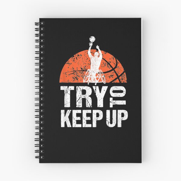 Item preview, Wheelchair Athlete Basketball Player Try to Keep Up designed and sold by LarrySmile.