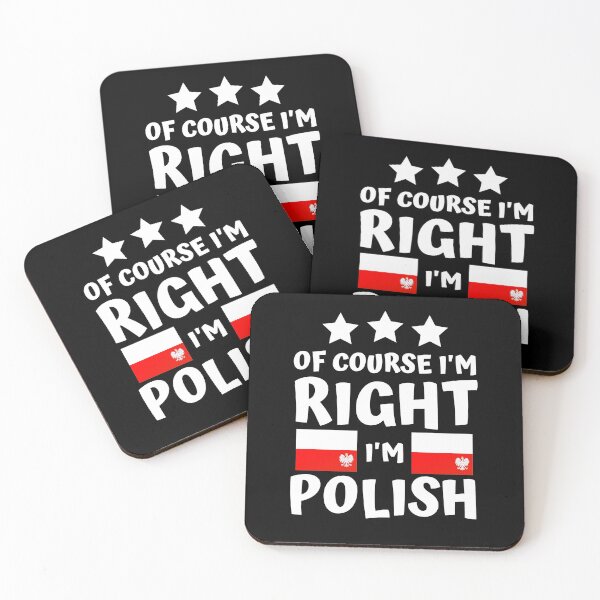 Item preview, Of Course I'm Right I'm Polish | Patriot Pride designed and sold by thecooltable.
