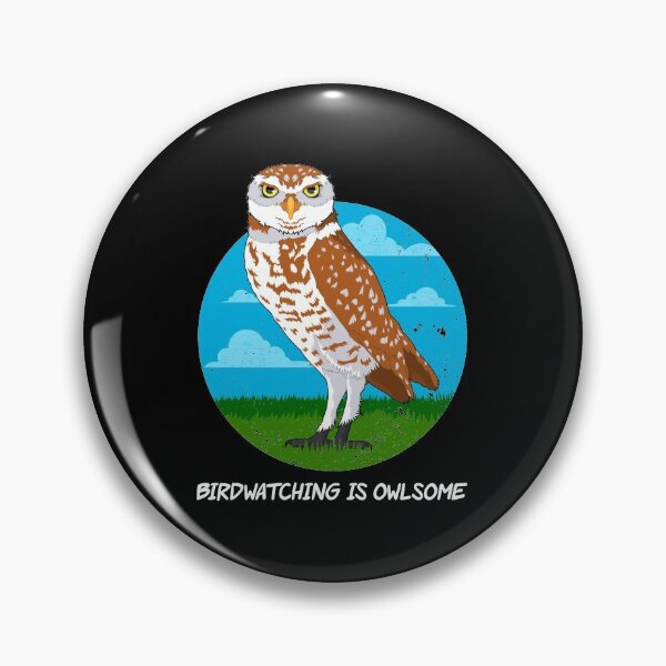Item preview, Birdwatching Is Owlsome Pun Burrowing Owl Lover print designed and sold by jakehughes2015.