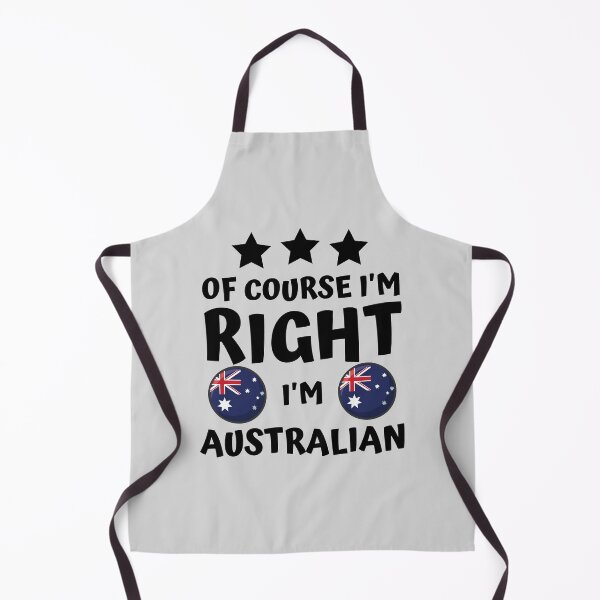 Item preview, Of Course I'm Right I'm Australian | Country Pride designed and sold by thecooltable.