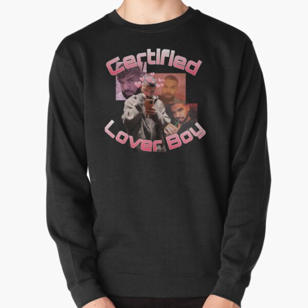 Certified Lover Boy BBL Drake Pullover Sweatshirt