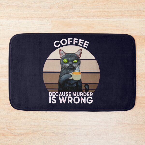Item preview, Coffee Because Murder Is Wrong designed and sold by SHIRLEYLEE21.