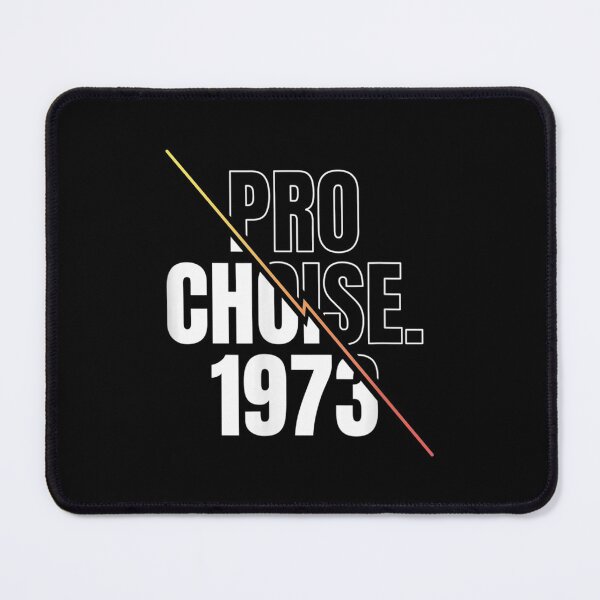 Item preview, Pro Choice 1973 Women's Rights Feminism Roe v Wade designed and sold by Julianlindelof.