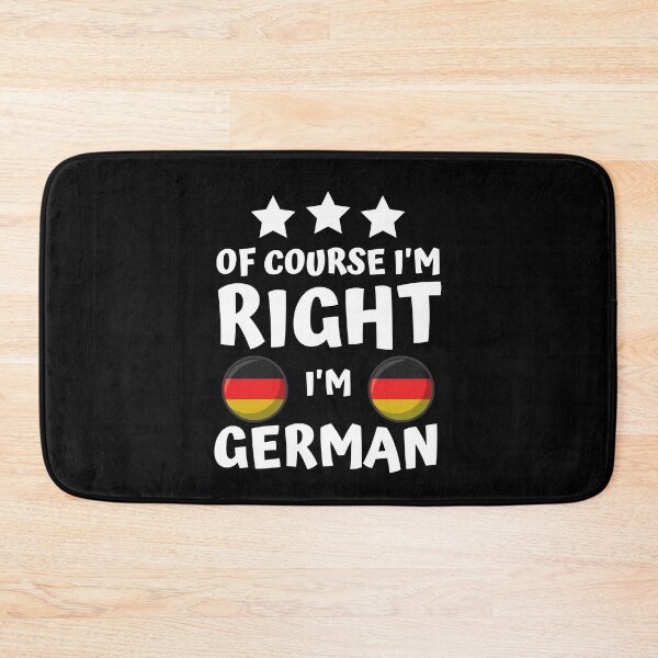 Item preview, Of Course I'm Right I'm German | Patriot Pride designed and sold by thecooltable.