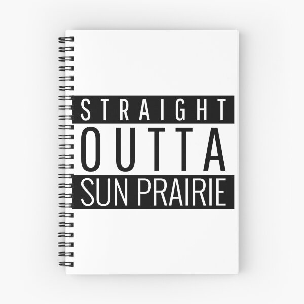 Item preview, Straight Outta Sun Prairie Wisconsin  designed and sold by Teelogic.
