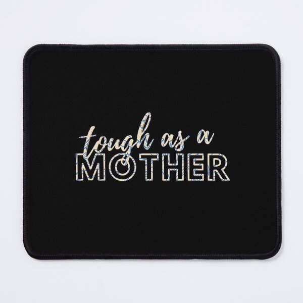 Item preview, Tough as a Mother designed and sold by MotherOfBears.