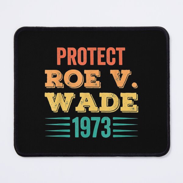 Item preview, Protect Roe V Wade 1973 Feminist Pro-Choice Abortion Rights designed and sold by Julianlindelof.