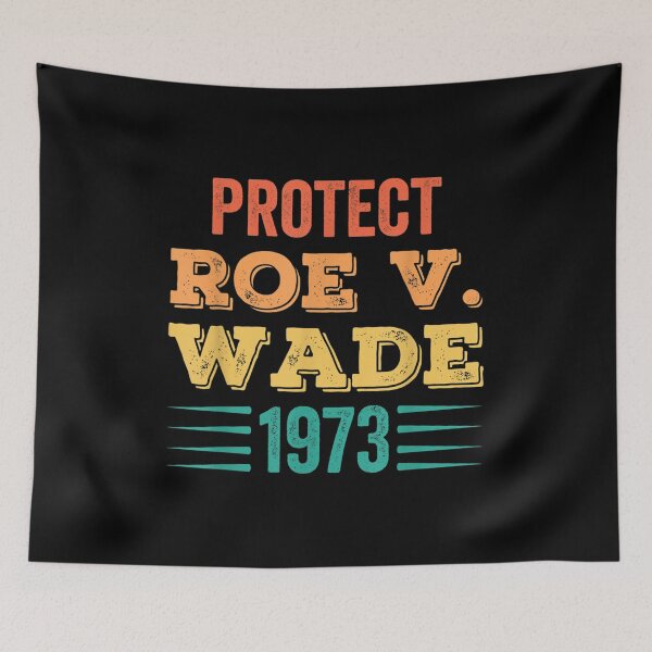 Item preview, Protect Roe V Wade 1973 Feminist Pro-Choice Abortion Rights designed and sold by Julianlindelof.