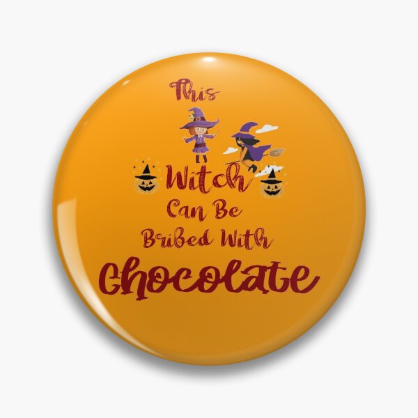 Item preview, This witch can be bribed with chocolate Orange designed and sold by funnyhalloween.