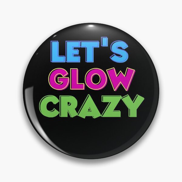 Item preview, let's glow crazy shirt designed and sold by SukanyaShop.