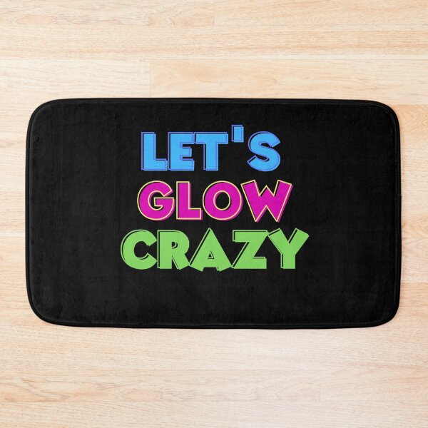 Item preview, let's glow crazy shirt designed and sold by SukanyaShop.