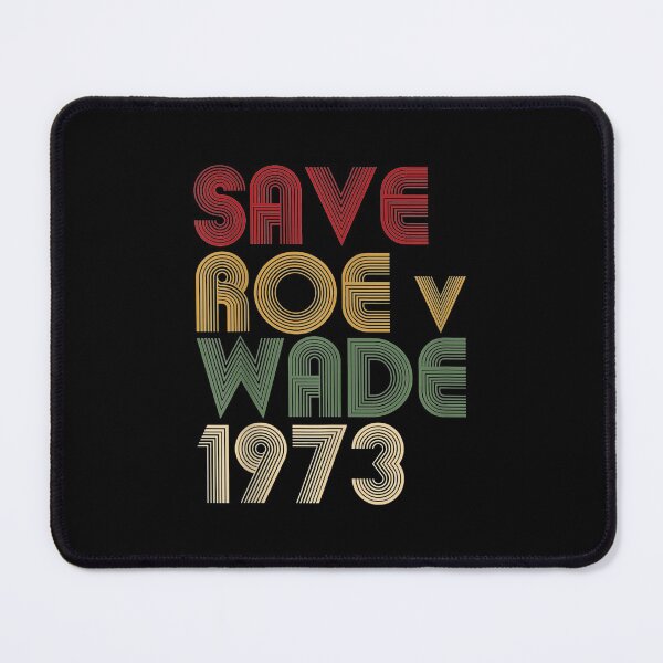 Item preview, Save Roe v Wade Pro Choice Protest Feminist designed and sold by Julianlindelof.