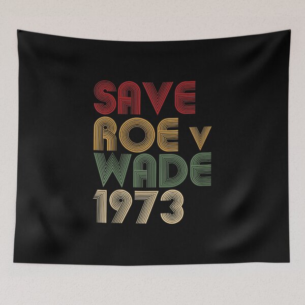 Item preview, Save Roe v Wade Pro Choice Protest Feminist designed and sold by Julianlindelof.