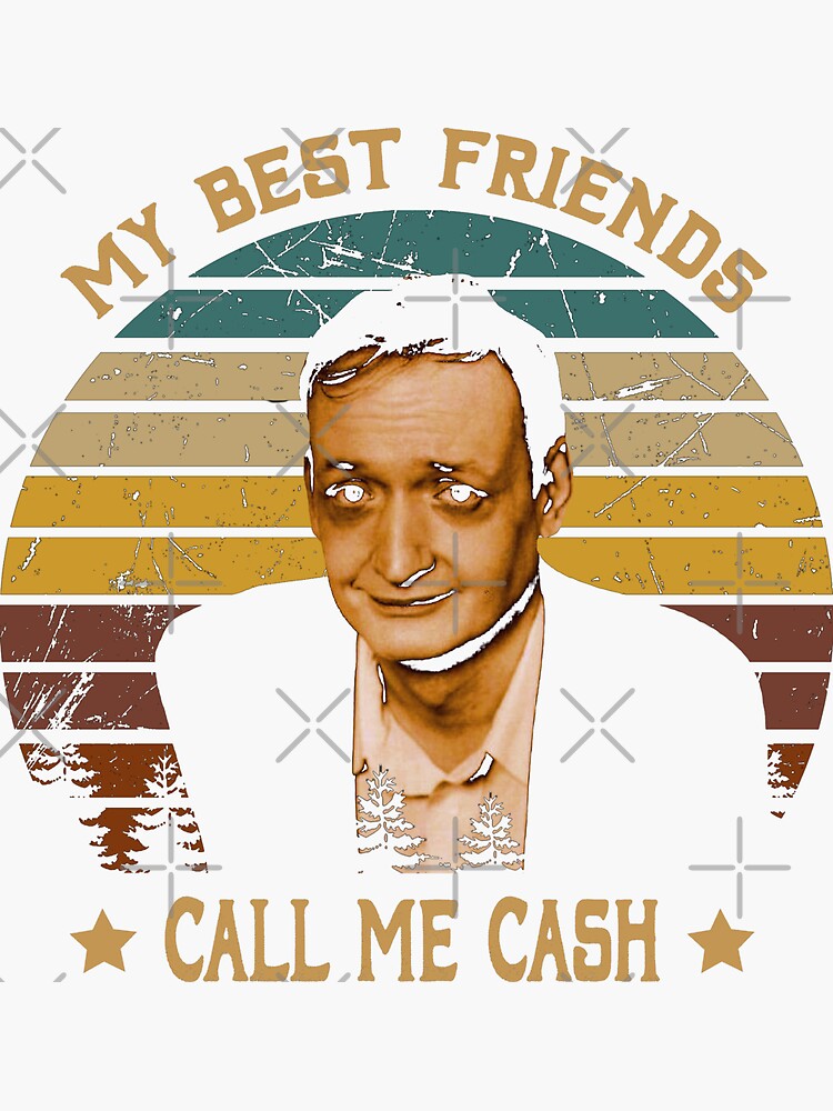 best friends call me cash