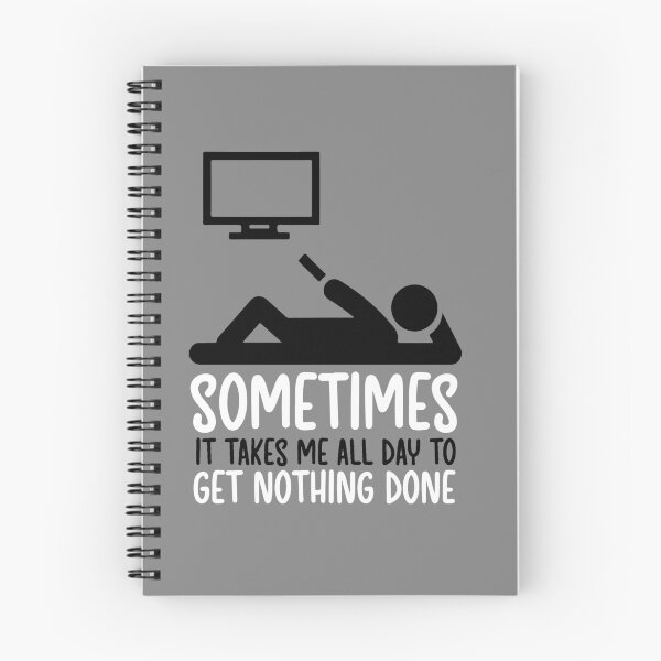 Item preview, Sometimes it takes me all day to get nothing done  designed and sold by Q3Designs.
