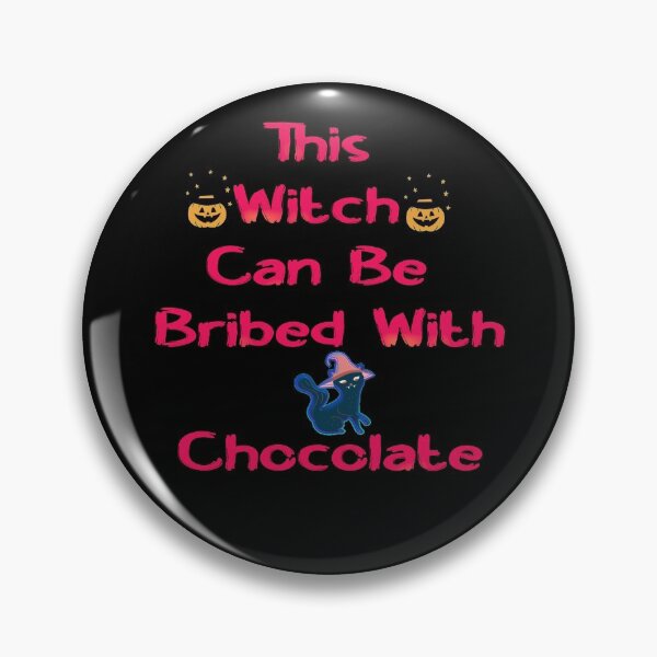 Item preview, This witch can be bribed with chocolate Halloween designed and sold by funnyhalloween.
