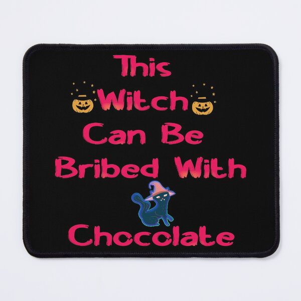 Item preview, This witch can be bribed with chocolate Halloween designed and sold by funnyhalloween.