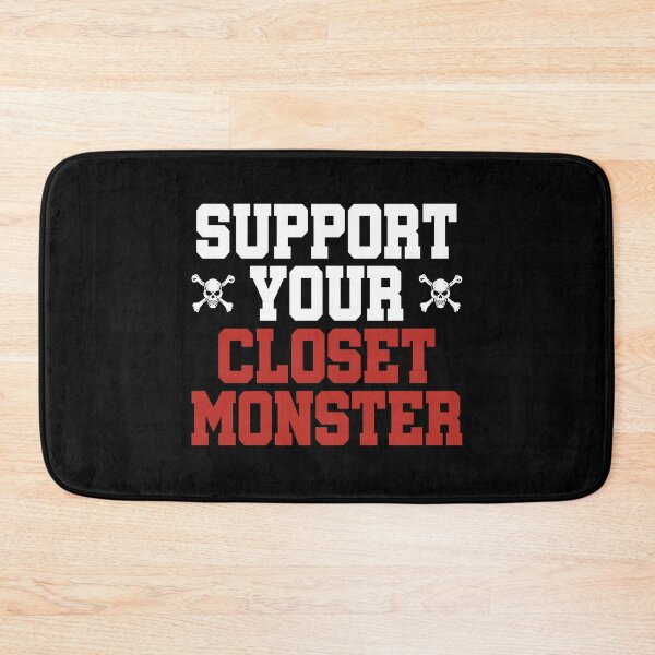 Item preview, SUPPORT YOUR CLOSET MONSTER designed and sold by AlexRinzler.