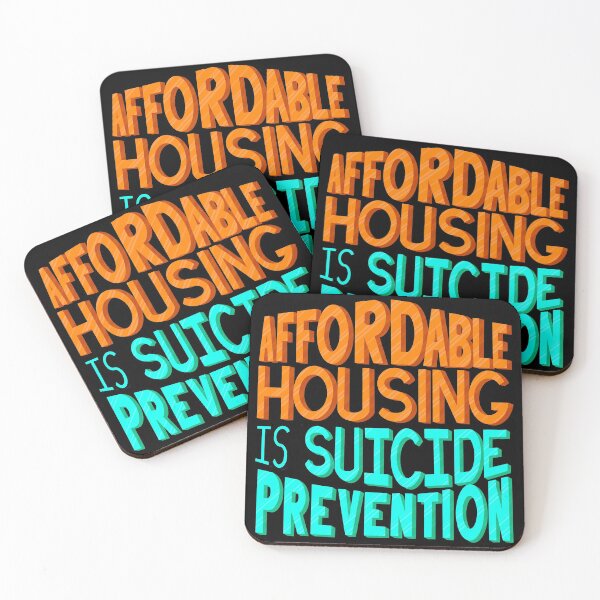 Item preview, Affordable Housing is Suicide Prevention designed and sold by crestrada.