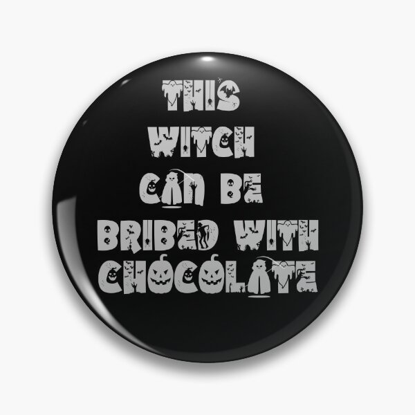 Item preview, This witch can be bribed with chocolate Halloween designed and sold by funnyhalloween.