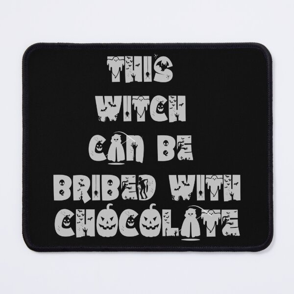 Item preview, This witch can be bribed with chocolate Halloween designed and sold by funnyhalloween.