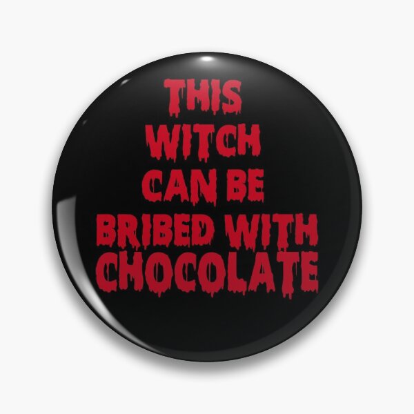 Item preview, This witch can be bribed with chocolate Halloween designed and sold by funnyhalloween.