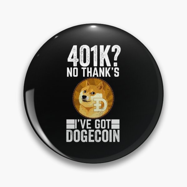 Item preview, Funny Dogecoin Gift, 401k No Thanks I've Got Doge Coin Gift Halloween Day, Thanksgiving, Christmas D designed and sold by CeceliaColeman.