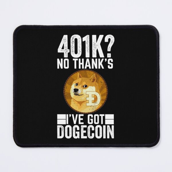 Item preview, Funny Dogecoin Gift, 401k No Thanks I've Got Doge Coin Gift Halloween Day, Thanksgiving, Christmas D designed and sold by CeceliaColeman.